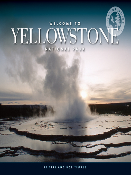 Title details for Welcome to Yellowstone National Park by Teri Temple - Available